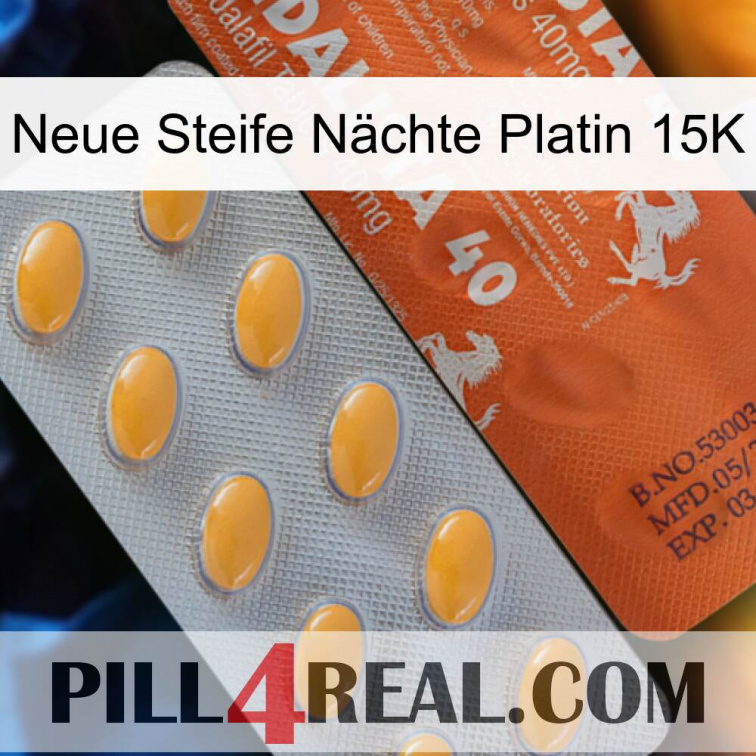 Neue Steife Nächte Platin 15K 43